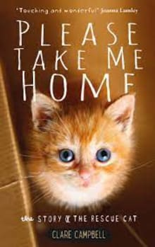 Book cover of Please Take Me Home: The Story of the Rescue Cat