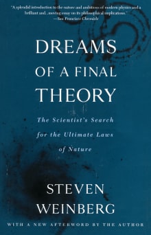 Book cover of Dreams of a Final Theory: The Scientist's Search for the Ultimate Laws of Nature