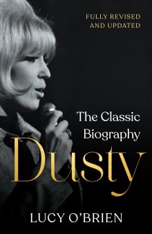 Book cover of Dusty: The Classic Biography