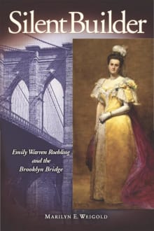 Book cover of Silent Builder: Emily Warren Roebling and the Brooklyn Bridge