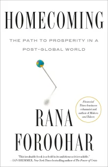 Book cover of Homecoming: The Path to Prosperity in a Post-Global World