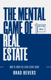 Book cover of The Mental Game of Real Estate: How to Thrive as a Real Estate Agent