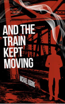 Book cover of And the Train Kept Moving