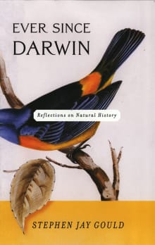 Book cover of Ever Since Darwin: Reflections on Natural History