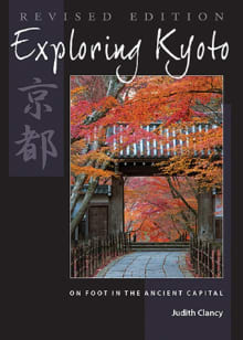 Book cover of Exploring Kyoto: On Foot in the Ancient Capital