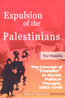 Book cover of Expulsion of the Palestinians: The Concept of "Transfer" in Zionist Political Thought, 1882-1948