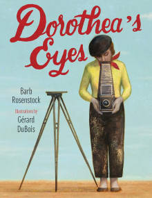 Book cover of Dorothea's Eyes: Dorothea Lange Photographs the Truth