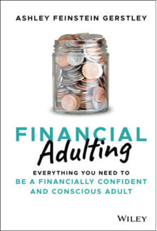 Book cover of Financial Adulting: Everything You Need to Be a Financially Confident and Conscious Adult