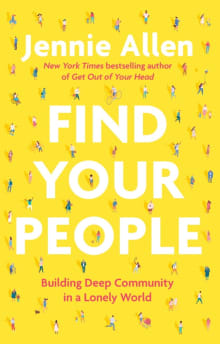 Book cover of Find Your People: Building Deep Community in a Lonely World