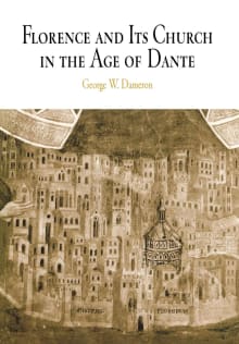 Book cover of Florence and Its Church in the Age of Dante
