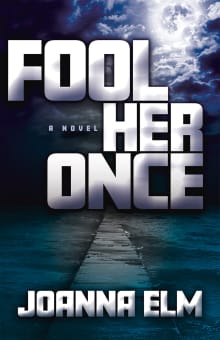 Book cover of Fool Her Once
