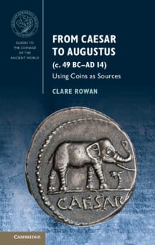 Book cover of From Caesar to Augustus (c. 49 BC-AD 14): Using Coins as Sources