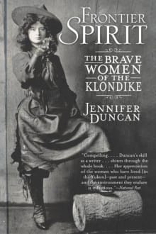 Book cover of Frontier Spirit: The Brave Women of the Klondike