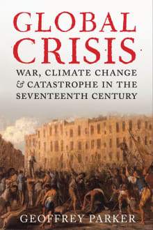 Book cover of Global Crisis: War, Climate Change and Catastrophe in the Seventeenth Century