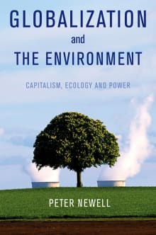 Book cover of Globalization and the Environment: Capitalism, Ecology and Power