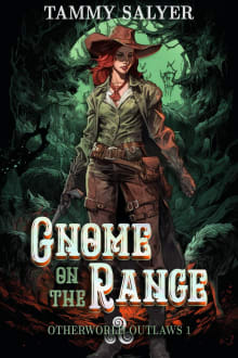Book cover of Gnome on the Range: Otherworld Outlaws 1