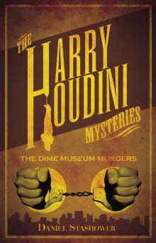 Book cover of The Harry Houdini Mysteries: The Dime Museum Murders