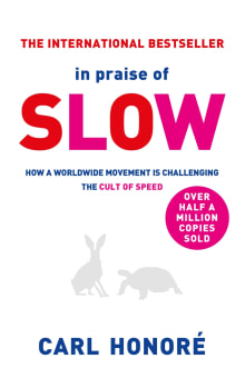 Book cover of In Praise of Slow: Challenging the Cult of Speed