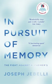 Book cover of In Pursuit of Memory: The Fight Against Alzheimer's