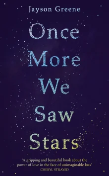 Book cover of Once More We Saw Stars: A Memoir