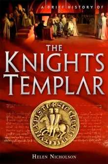 Book cover of A Brief History of the Knights Templar
