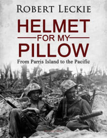 Book cover of Helmet for My Pillow: From Parris Island to the Pacific