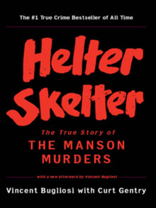 Book cover of Helter Skelter: The True Story of the Manson Murders