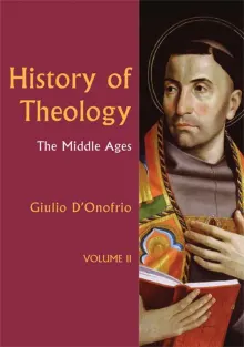 Book cover of History of Theology Volume II: The Middle Ages