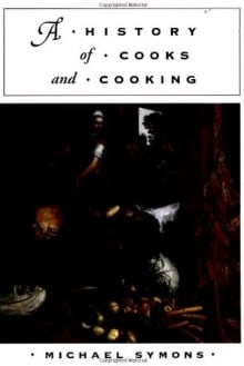 Book cover of A History of Cooks and Cooking