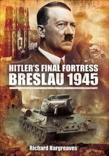 Book cover of Hitler's Final Fortress: Breslau 1945