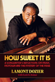 Book cover of How Sweet It Is: A Songwriter's Reflections on Music, Motown and the Mystery of the Muse