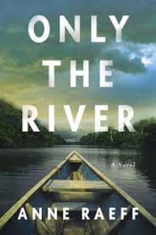 Book cover of Only the River