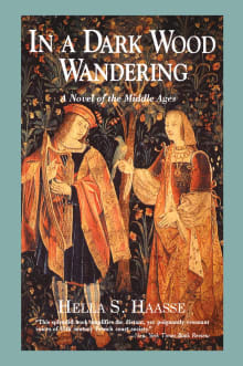 Book cover of In a Dark Wood Wandering: A Novel of the Middle Ages