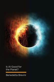 Book cover of Is AI Good for the Planet?