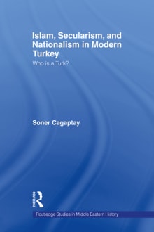 Book cover of Islam, Secularism and Nationalism in Modern Turkey: Who is a Turk?