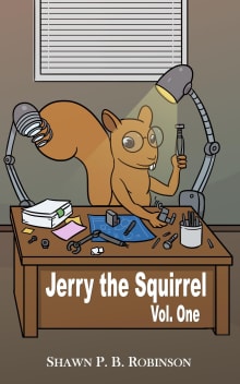 Book cover of Jerry the Squirrel: Volume One