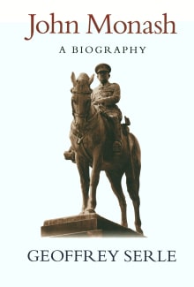 Book cover of John Monash: A Biography