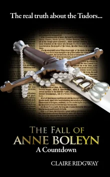 Book cover of The Fall of Anne Boleyn: A Countdown