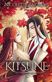 Book cover of Kitsune: A Little Mermaid Retelling