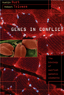 Book cover of Genes in Conflict: The Biology of Selfish Genetic Elements