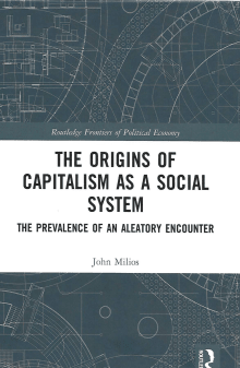 Book cover of The Origins of Capitalism as a Social System: The Prevalence of an Aleatory Encounter