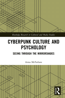 Book cover of Cyberpunk Culture and Psychology: Seeing through the Mirrorshades