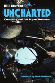 Book cover of Uncharted: Creativity and the Expert Drummer