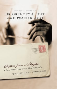 Book cover of Letters from A Skeptic: A Son Wrestles with His Father's Questions About Christianity