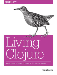 Book cover of Living Clojure: An Introduction and Training Plan for Developers