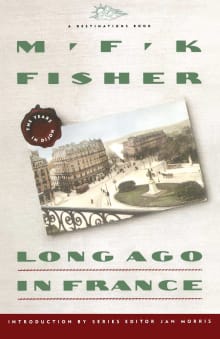 Book cover of Long Ago in France: The Years in Dijon