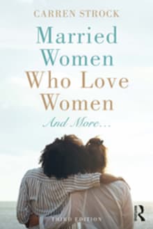 Book cover of Married Women Who Love Women and More