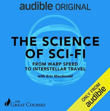 Book cover of The Science of Sci-Fi: From Warp Speed to Interstellar Travel