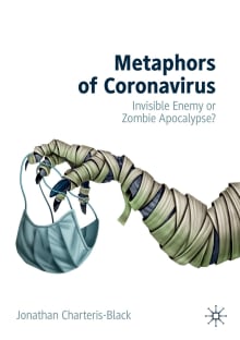 Book cover of Metaphors of Coronavirus: Invisible Enemy or Zombie Apocalypse?