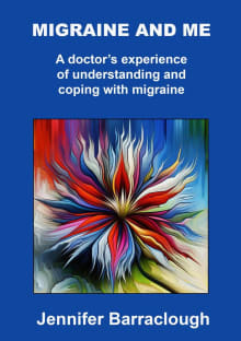 Book cover of Migraine and Me: A Doctor's Experience of Understanding and Coping with Migraine